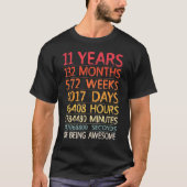 11 jaar 132 maanden 572 weken verjaardag elfde 11 t-shirt (Voorkant)