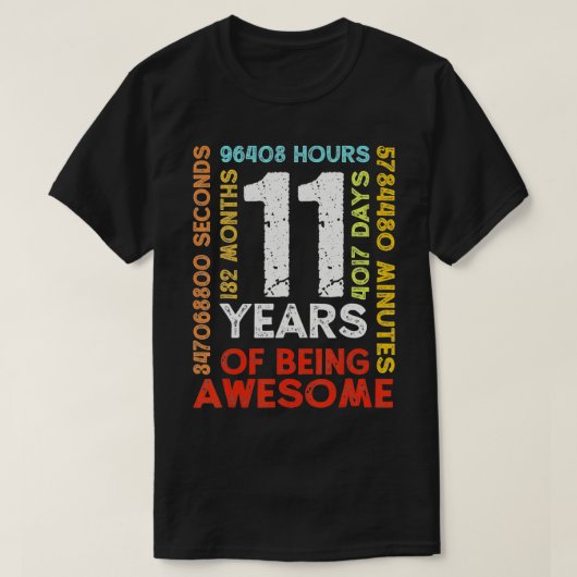 11 jaar 132 maanden Geweldige elfde verjaardag T-shirt (Design voorkant)