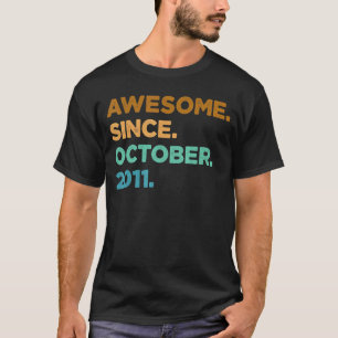11 jaar Geweldige sinds oktober 2011 11e geboorte T-shirt