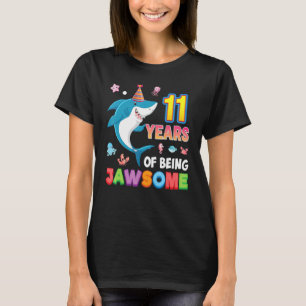 11 jaar lang een kraakoude Geweldige haai zijn 11t T-shirt