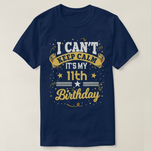 11 jaar oud kan ik mijn 11e verjaardag niet laten t-shirt (Design voorkant)