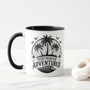 11 oz tasse de café Forever Chasing Adventures