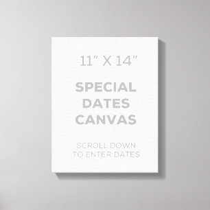 11" x 14" Special date la toile