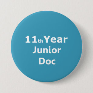 11e jaar junior Doctor badge Ronde Button 7,6 Cm