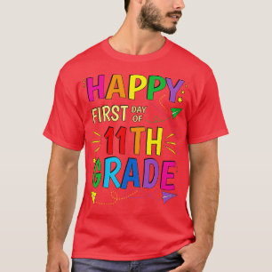 11e klas elfde gelukkige eerste dag van de school t-shirt