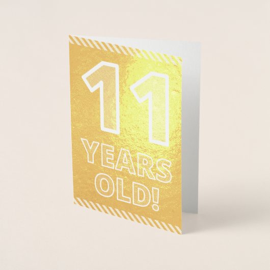 11e verjaardag: "11 JAAR OUD!" goudfolie-Kaart Folie Kaarten (Voorkant)