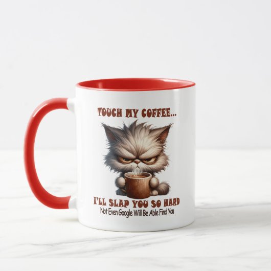 11oz Accent Mok "Touch My Coffee" Cat Mok (Links)