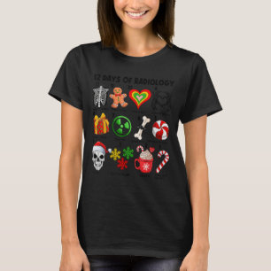 12 dagen radiologie Röntgentechnicus Ct Mri vrolij T-shirt