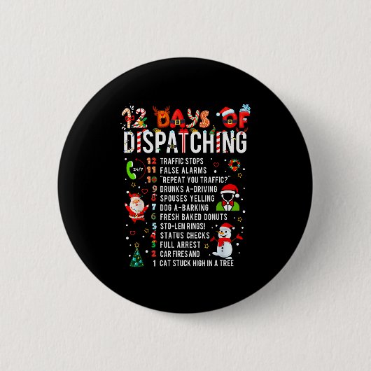 12 Days Of Dispatching Funny Christmas Dispatcher  Ronde Button 5,7 Cm (Voorkant)