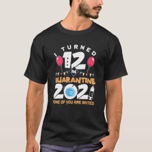 12 in Quarantine Cute 12e verjaardag 2021 T-shirt