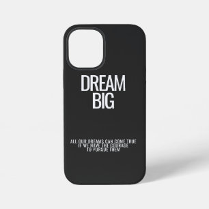 12 Mini Dream Big coque iphone
