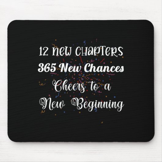 12 New Chapters 365 New Chances Cheers To New Begi Muismat (Voorkant)