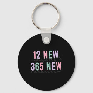 12 Nieuwe Hoofdstukken 365 Nieuwe Kansen Sleutelhanger