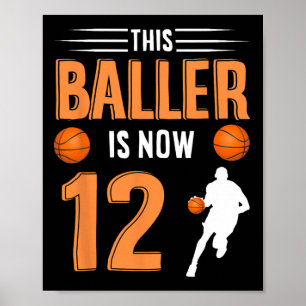 12e verjaardag basketbal - deze baller is nu 12 poster
