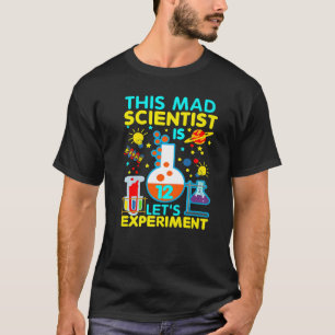 12e verjaardag Deze schrijnende wetenschapper is 1 T-shirt