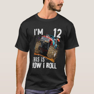 12e verjaardag Dit is hoe ik Monster Truck 1 rol T-shirt