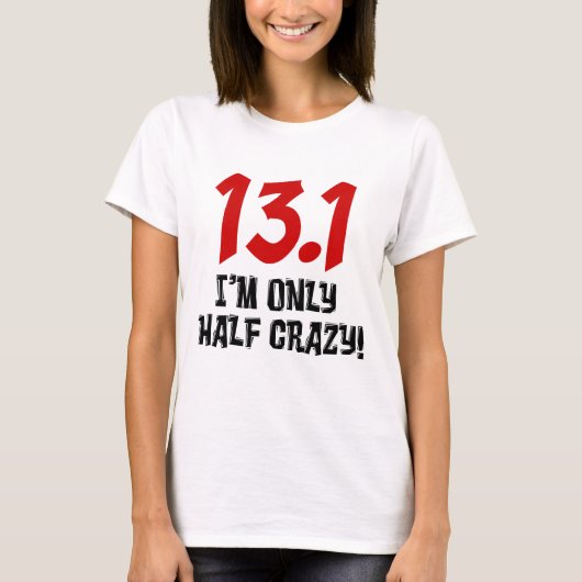 13.1 Alleen half gek T-shirt (Voorkant)