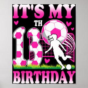 13 jarig meisje verjaardag voetbal thema feest 13e poster