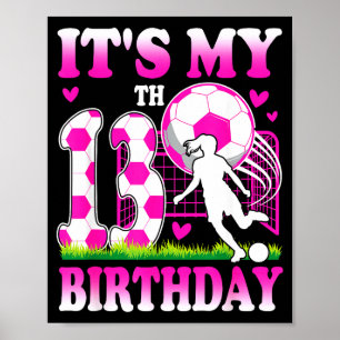 13 jarige meisje verjaardag voetbal thema feest 13 poster