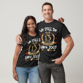 13de bruiloft Jubileum nog steeds 13 jaar 2007 T-shirt (Unisex)