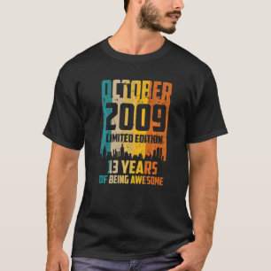 13e verjaardag 13 jaar Geweldige sinds oktober 200 T-shirt