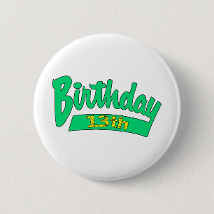 13e verjaardag cadeautjes ronde button 5,7 cm