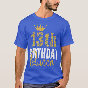 13e verjaardag koningin 13 jaar oude partijideeën t-shirt
