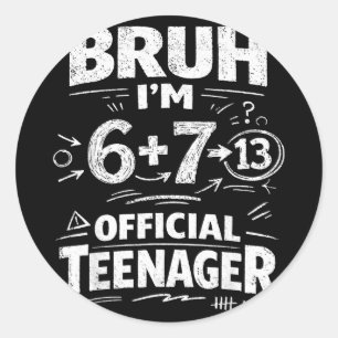 13e verjaardagsshirt grappige meme 6 7 verjaardag  ronde sticker