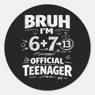 13e verjaardagsshirt grappige meme 6 7 verjaardag ronde sticker