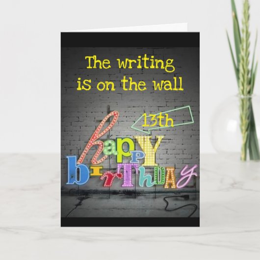 **13TH** BIRTHDAY** SCHRIJVEN IS OP DE WALKAART KAART (Voorkant)
