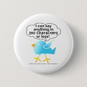 140 KARAKTERS Tweet Pin Ronde Button 5,7 Cm