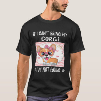 146 Als ik mijn Corgi niet mee kan nemen, ga ik ni T-shirt
