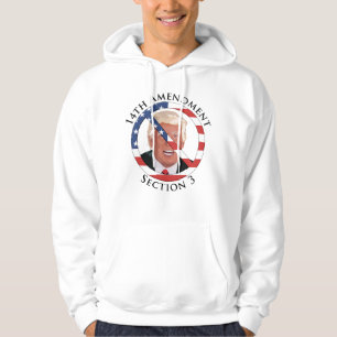 14e amendement Anti-Trump Hoodie