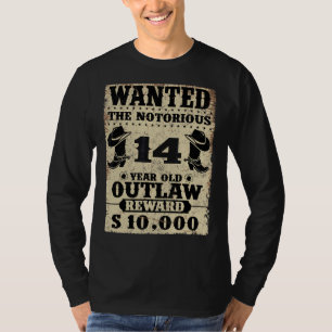 14e verjaardag Gezocht 14 Jaar Oud Outlaw Bday T-shirt