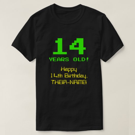 14e verjaardag: Leuk, 8-bit look, Nerdy / Geeky "1 T-shirt (Design voorkant)