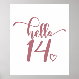 14e verjaardag Vrouwen Hallo 14 stuks 14 jaar oud Poster