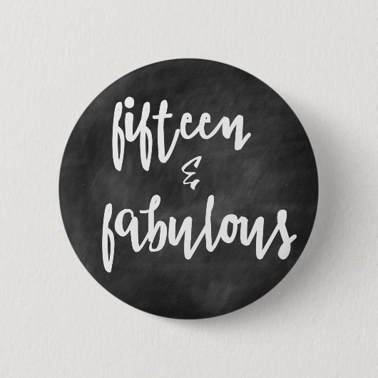 15 & Fabulous - Quinceanera 15e verjaardag Button (Voorkant)