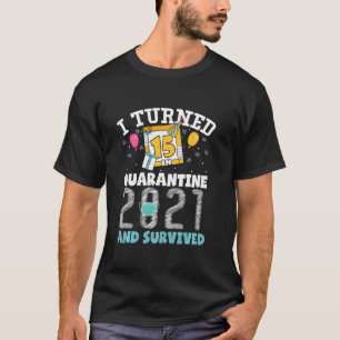 15 in Quarantine Funny 15e verjaardag 2021 T-shirt