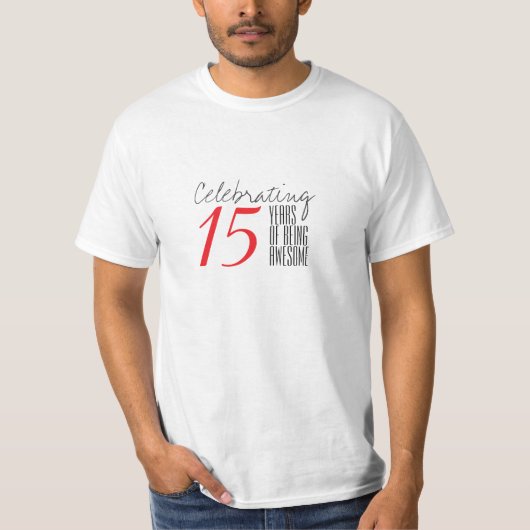 15 jaar lang geweldig zijn t-shirt (Voorkant)