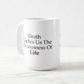 15 once La Mort Nous Enseigne La Mug (Devant gauche)