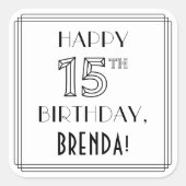 15E BIRTHDAY, Art Deco Style, aangepaste naam Vierkante Sticker (Voorkant)