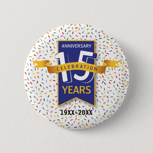 15e JUBILEUM ontwerp Ronde Button 5,7 Cm (Voorkant)
