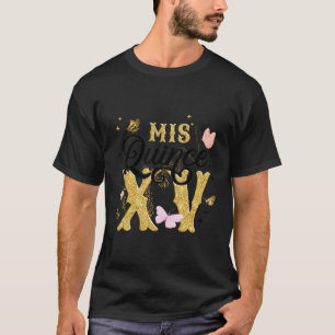 15e mis Quince Anos XV 15 T-shirt
