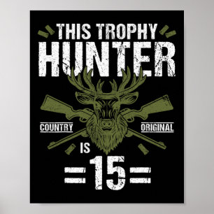 15e Verjaardag Jagen Duck Deer Hunter 15 jaar oud Poster