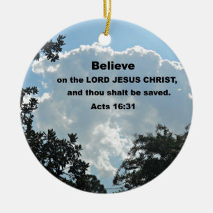 16:31 Geloof op de Lord Jesus Christus Keramisch Ornament