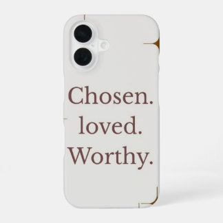 16 coque iphone "Chosen Loved Worthy"