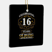 16 jaar Geweldige vieren Keramisch Ornament (Rechts)