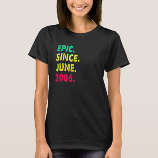 16 Jaar Oud Episch Sinds Juni 2006 16e Verjaardag T-shirt
