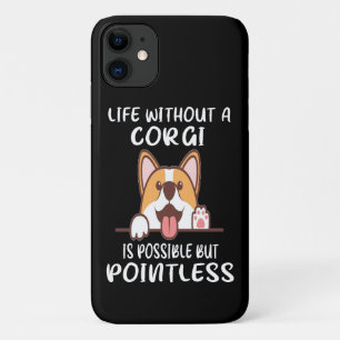 16 Leven zonder corgi is mogelijk maar zinloos iPhone 11 Hoesje