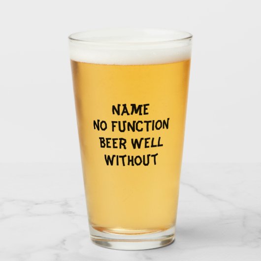 16 oz (once) pinte de verre à bière - "No Function (Devant (rempli))